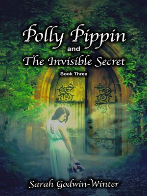 cover image of Polly Pippin and the Invisible Secret